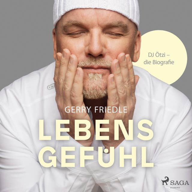 Lebensgefühl: DJ Ötzi - Die Biografie