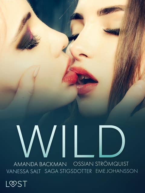 Wild: Eine glühend heiße Erotik-Sammlung