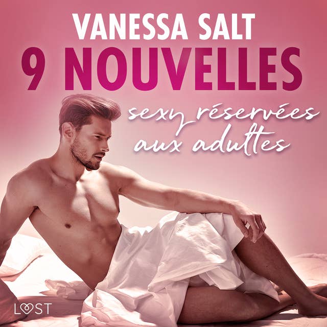 Vanessa Salt : 9 nouvelles sexy réservées aux adultes