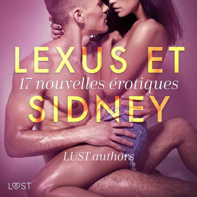 LeXus et Sidney : 17 nouvelles érotiques