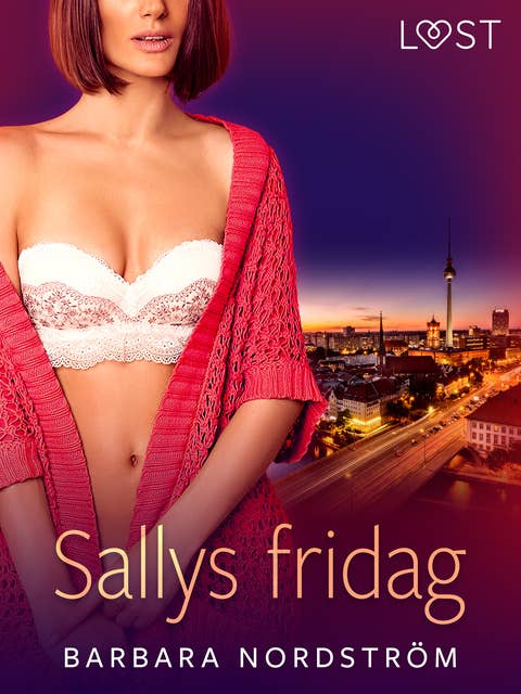 Sallys fridag – romantisk novelle
