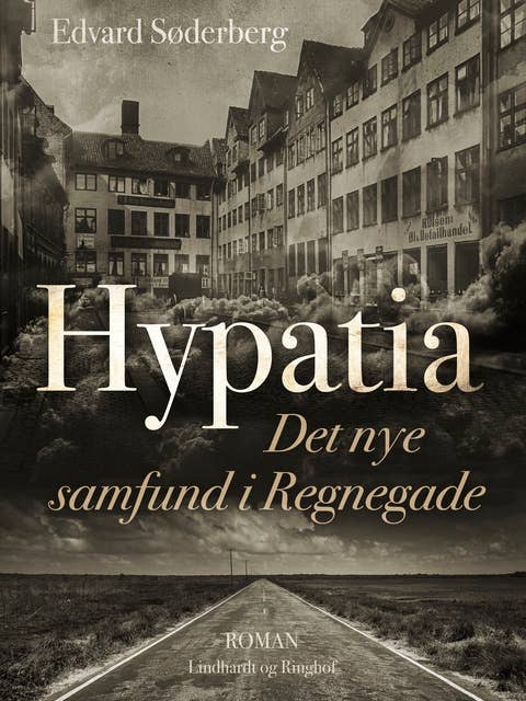 Hypatia. Det nye samfund i Regnegade