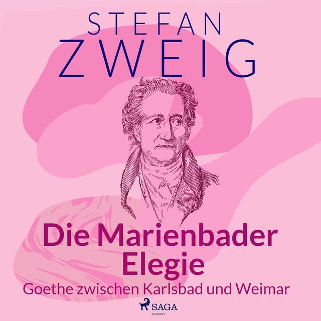 Die Marienbader Elegie - Goethe zwischen Karlsbad und Weimar