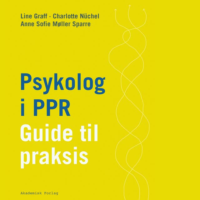 Psykolog i PPR - Guide til praksis