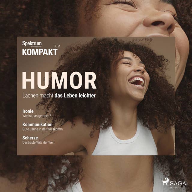 Spektrum Kompakt: Humor: Lachen macht das Leben leichter