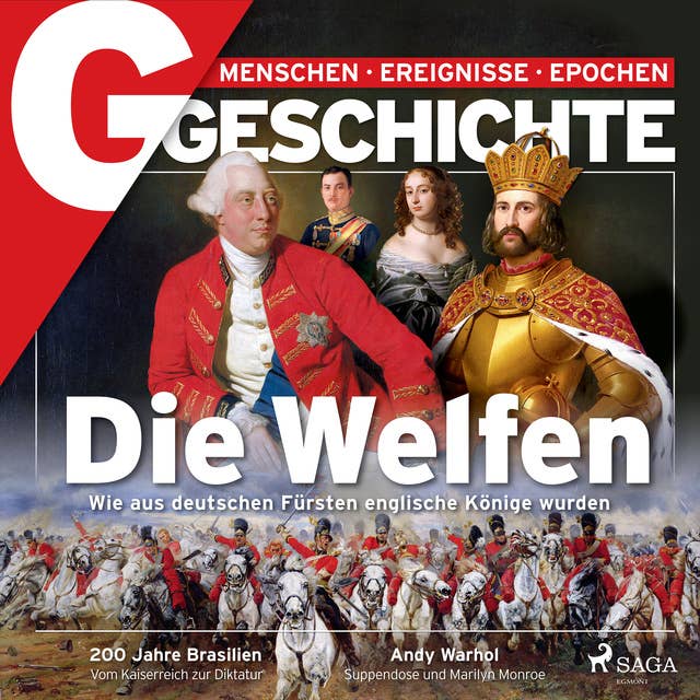 G/GESCHICHTE: Die Welfen - Wie aus deutschen Fürsten englische Könige wurden