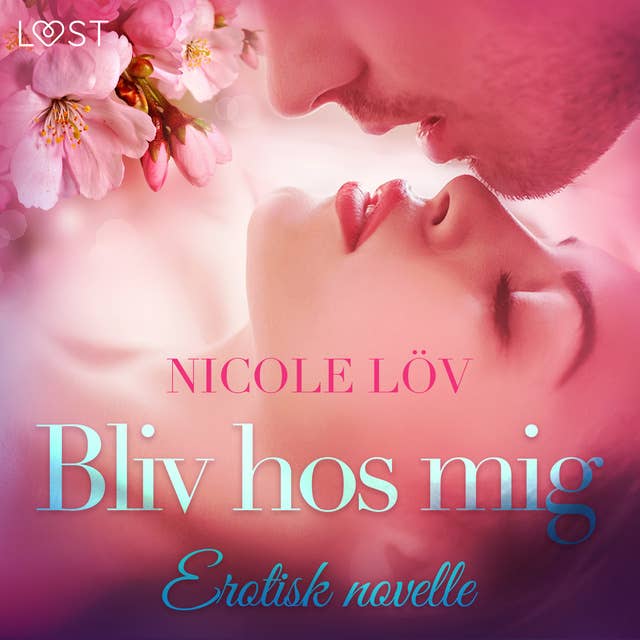 Bliv hos mig – erotisk novelle
