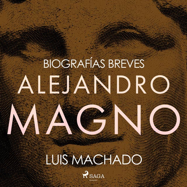 Biografías breves - Alejandro Magno