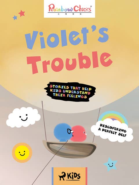 Rainbow Chicks - Discovering a Perfect Self - Violet’s Trouble