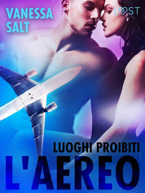 Cover for Luoghi proibiti: l'aereo - breve racconto erotico