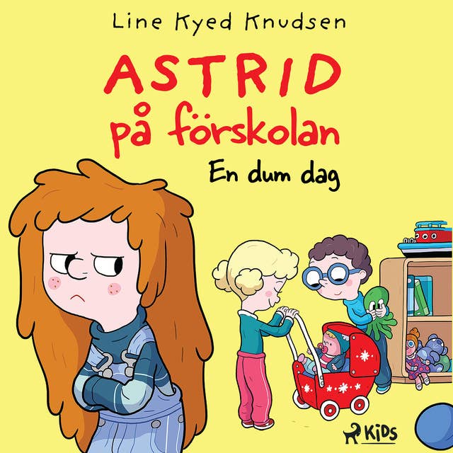 Astrid på förskolan - En dum dag