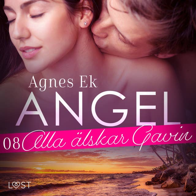 Angel 8: Alla älskar Gavin - Erotisk novell