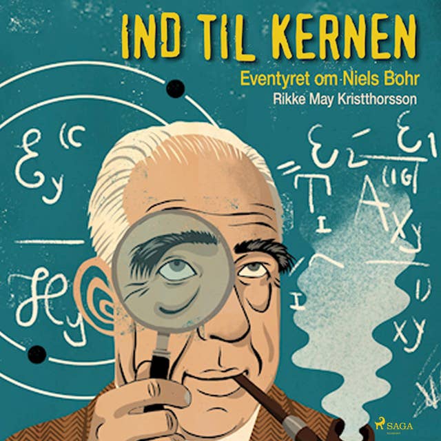 Ind til kernen - eventyret om Niels Bohr