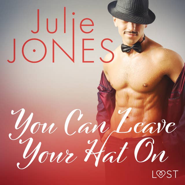 You Can Leave Your Hat On - erotisk novelle