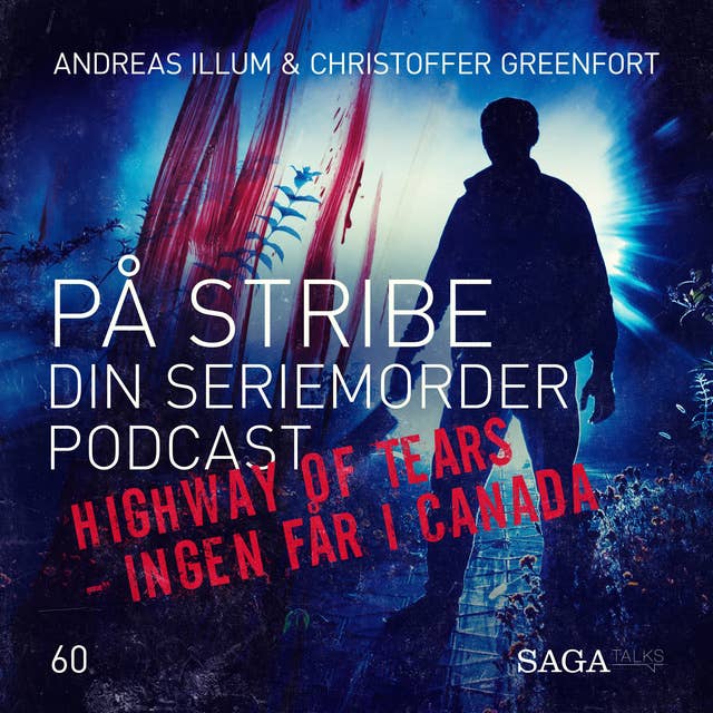 På Stribe - din seriemorderpodcast - Highway of Tears - Ingen får i Canada