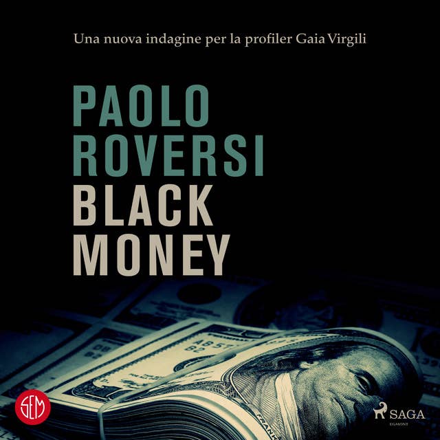 Black money. Una nuova indagine per la profiler Gaia Virgili