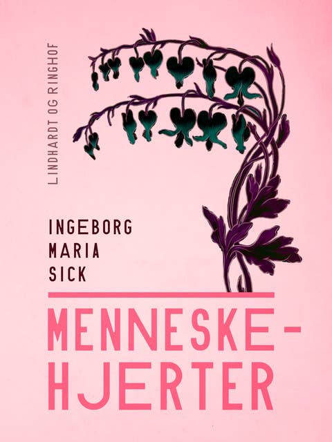 Menneskehjerter by Ingeborg Maria Sick