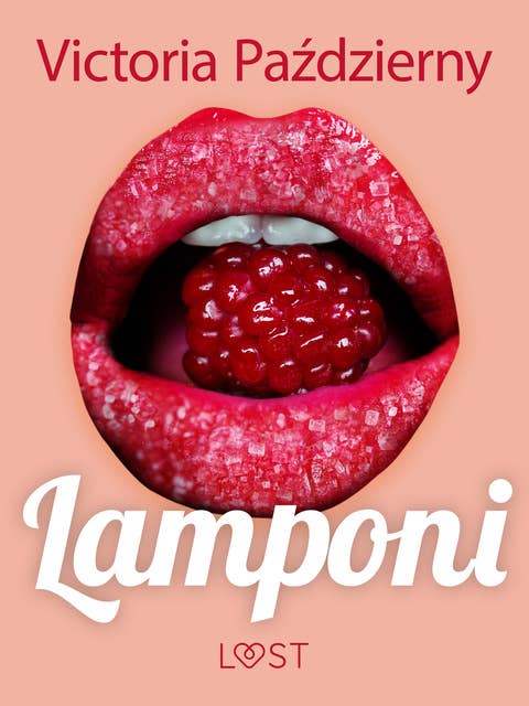 Lamponi – racconto erotico lesbico