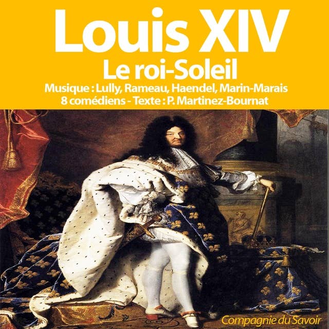 Louis XIV le roi soleil 