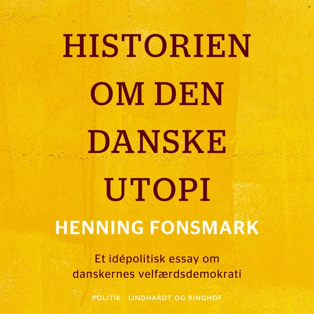 Historien om den danske utopi