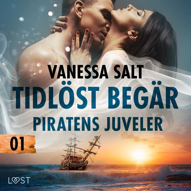 Tidlöst begär 1: Piratens juveler - erotisk novell