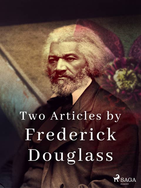 Two Articles by Frederick Douglass