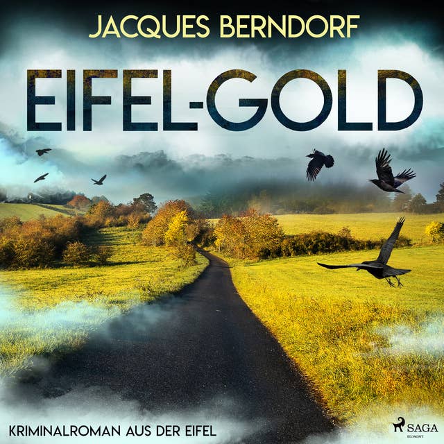 Eifel-Gold (Kriminalroman aus der Eifel)