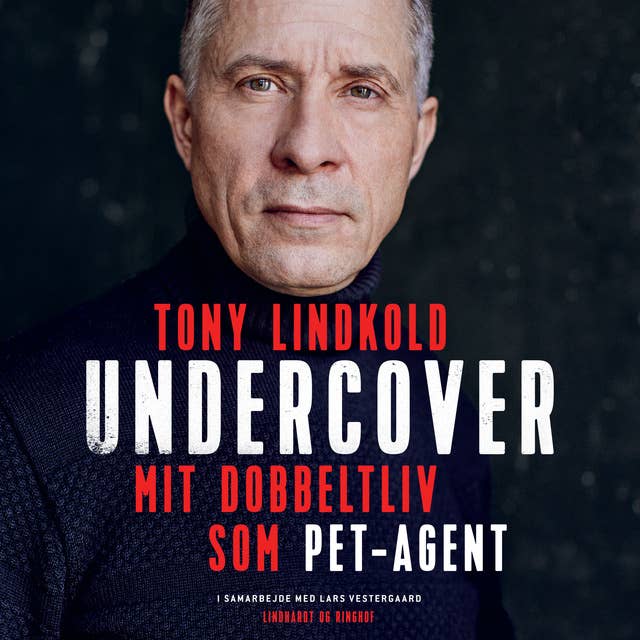 Undercover - Mit dobbeltliv som PET-agent