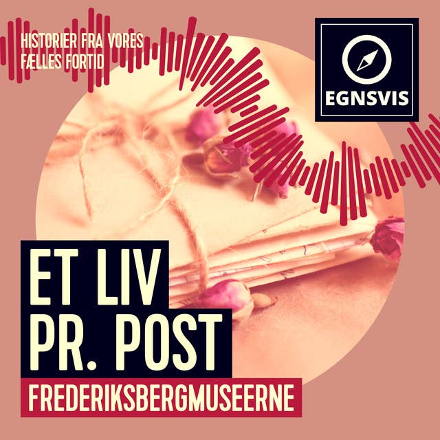 Et liv pr. post - Frederiksbergmuseerne