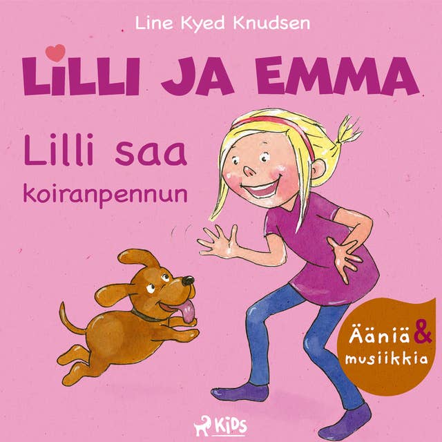 Lilli ja Emma: Lilli saa koiranpennun – Elävöitetty äänikirja