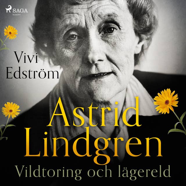 Astrid Lindgren: Vildtoring och lägereld