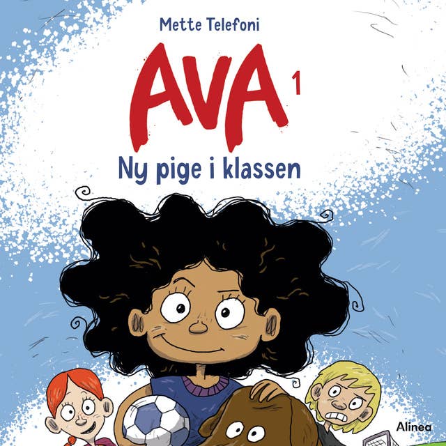 Cover for Ava 1 - Ny pige i klassen