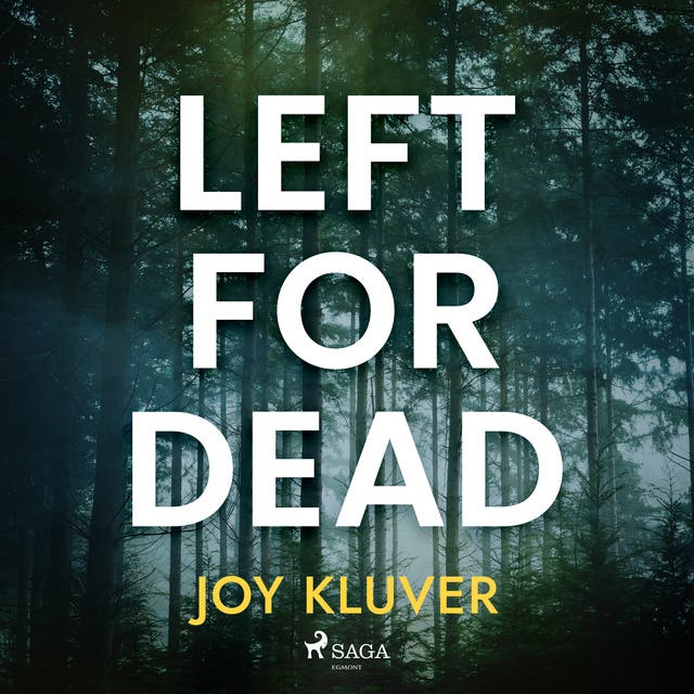 Left for Dead - Audiobook - Joy Kluver - Storytel