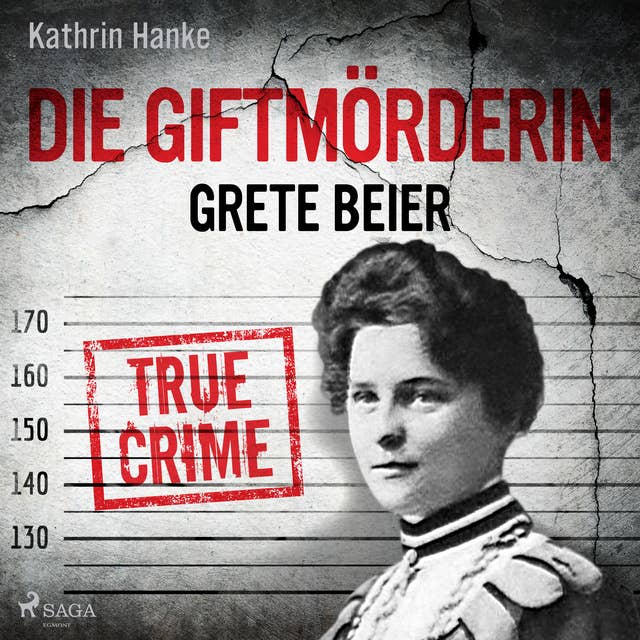 Die Giftmörderin Grete Beier
