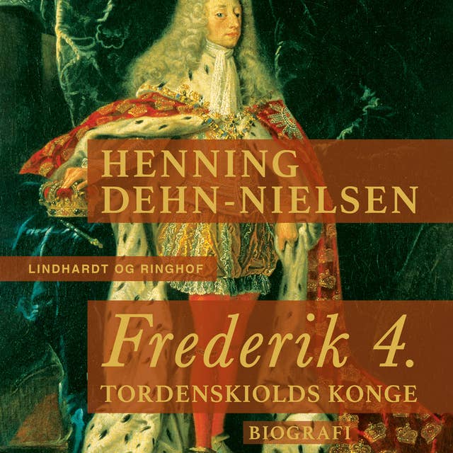 Frederik 4. Tordenskiolds konge