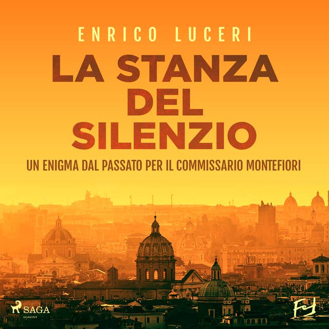 La stanza del silenzio. Un enigma dal passato per il commissario Montefiori