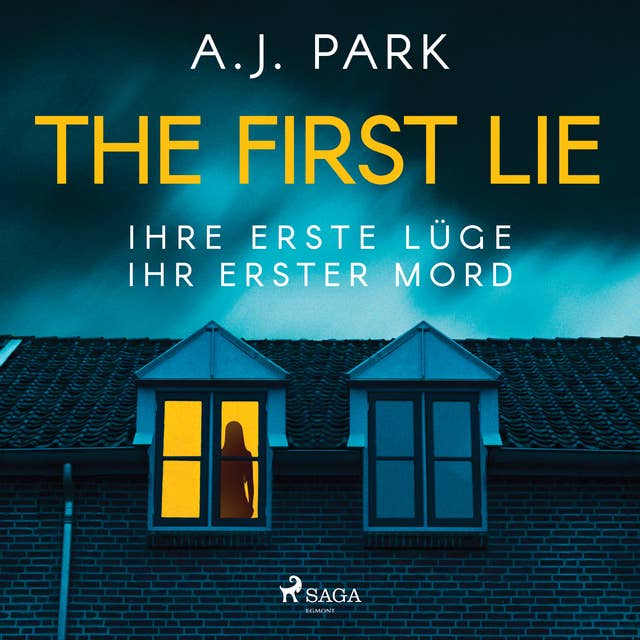 The First Lie - Ihre erste Lüge – ihr erster Mord