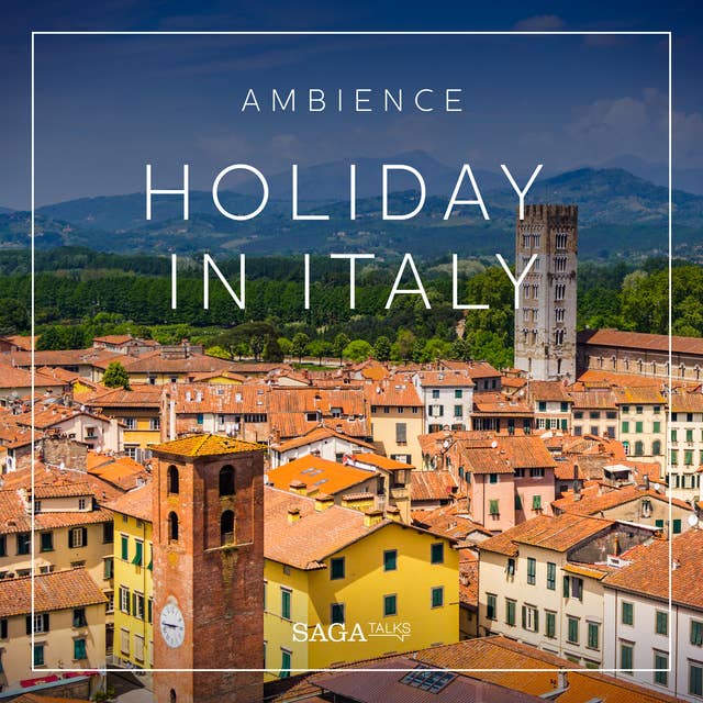 Ambience - Holiday in Italy