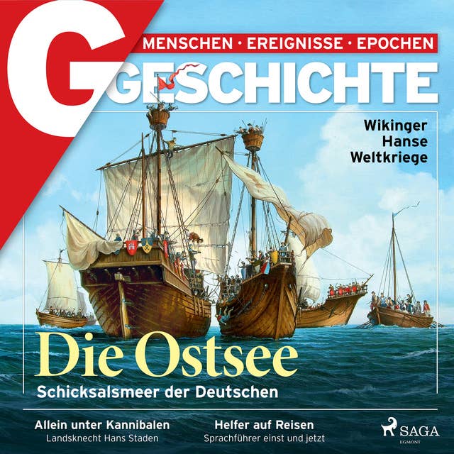 G/GESCHICHTE - Die Ostsee: Schicksalsmeer der Deutschen: -