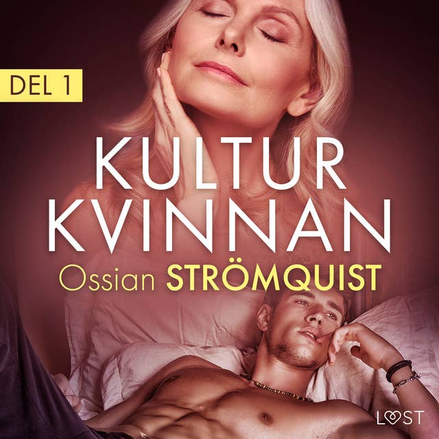 Kulturkvinnan 1 - erotisk novell by Ossian Strömquist