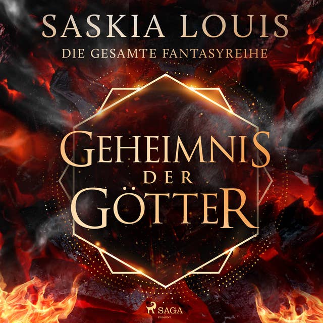 Geheimnis der Götter: Die gesamte Fantasyreihe von Saskia Louis