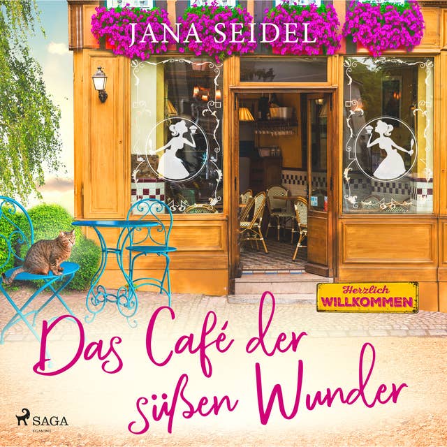 Das Café der süßen Wunder: Roman