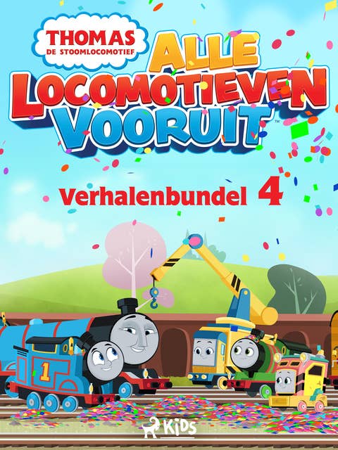Thomas de Stoomlocomotief - Alle Locomotieven Vooruit - Verhalenbundel 4