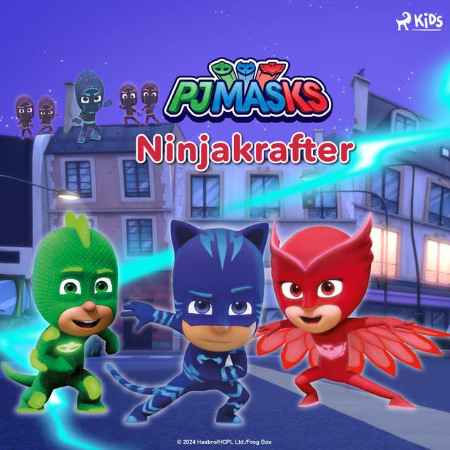 Pyjamashjältarna - Ninjakrafter