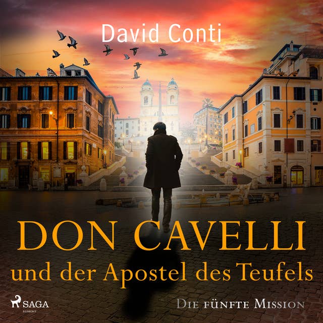 Don Cavelli und der Apostel des Teufels: Die fünfte Mission: Ein actiongeladener Vatikan-Krimi