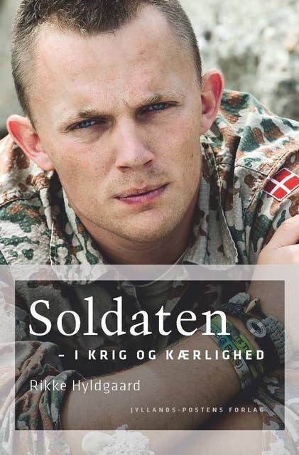 Soldaten: - i krig og kærlighed