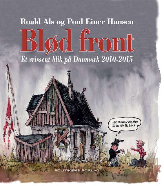 Blød front: Et vrissent blik på Danmark 2010-2015