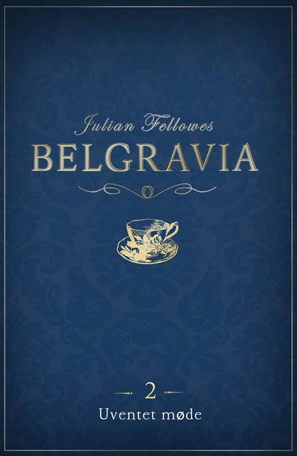 Belgravia 2 - Uventet møde