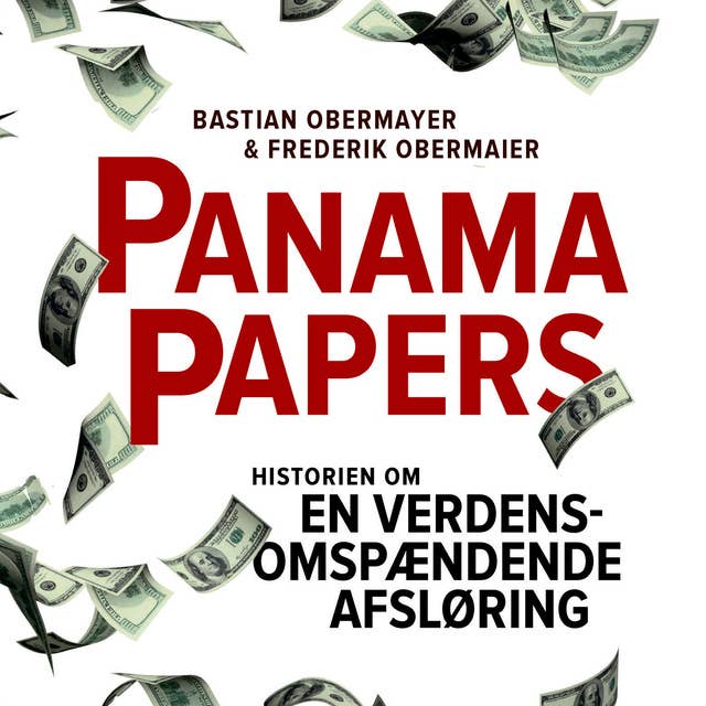 Panama Papers: Historien om en verdensomspændende afsløring