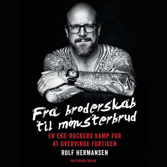 Fra broderskab til mønsterbrud: En eks-rockers kamp for at overvinde fortiden